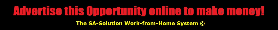 How to make money online with the SA-Solution Work-from-Home System.